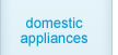 domestic appliances